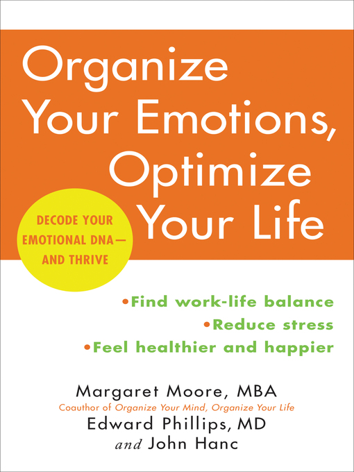 Title details for Organize Your Emotions, Optimize Your Life by Margaret Moore - Available